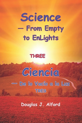 Ciencia - De lo Vaco a la Luz TRES - Alford, Douglas J