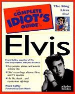 Cig: To Elvis: Complete Idiot's Guide