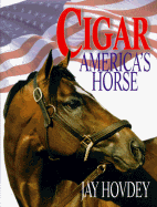 Cigar Cigar: America's Horse