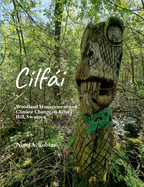 Cilfi: Woodland Management and Climate Change on Kilvey Hill, Swansea