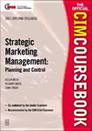 CIM Coursebook 01/02 Strategic Marketing Management: Planning and Control