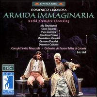Cimarosa: Armida Immaginaria - Domenico Colaianni (vocals); Giovanna Donadini (vocals); Massimilliano Chiarolla (vocals); Piero Guarnera (vocals);...