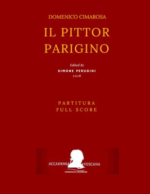 Cimarosa: Il pittor parigino (Full Score - Partitura) - Perugini, Simone (Editor), and Petrosellini, Giuseppe, and Cimarosa, Domenico