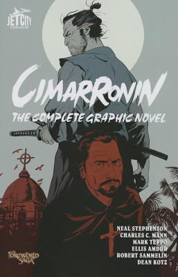 Cimarronin: The Complete Graphic Novel - Stephenson, Neal, and Mann, Charles C., and Teppo, Mark