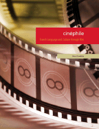 Cin?phile: French Language and Culture Through Film - Conditto, Kerri