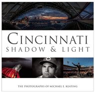 Cincinnati: Shadow & Light