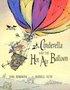 Cinderella and the Hot Air Balloon - Jungman, Ann