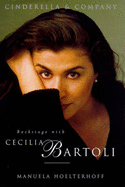 Cinderella & company : backstage with Cecilia Bartoli