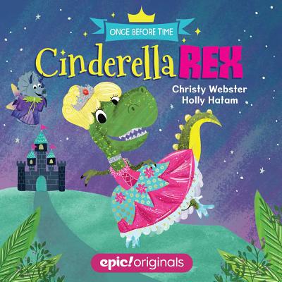 Cinderella Rex - Webster, Christy
