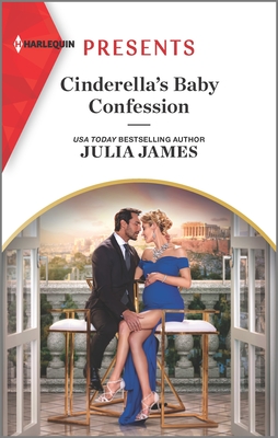 Cinderella's Baby Confession: An Uplifting International Romance - James, Julia
