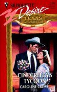 Cinderella's Tycoon: Texas Cattleman's Club - Cross, Caroline