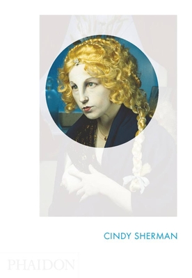 Cindy Sherman: Phaidon Focus - Moorhouse, Paul, Mr.