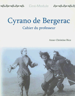 Cine-Module 3: Cyrano De Bergerac, Cahier Du Professeur