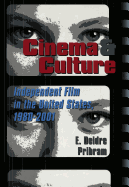 Cinema & Culture: Independent Film in the United States, 1980-2001 - Beaver, Frank (Editor), and Deidre Pribram, E