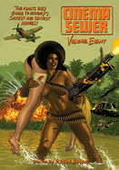 Cinema Sewer: Volume Eight: The Adults Only Guide to History's Sickest and Sexiest Movies!