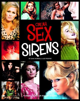 Cinema Sex Sirens - Pfeiffer, Lee, and Worrall, Dave