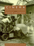 Cinema: The First Hundred Years