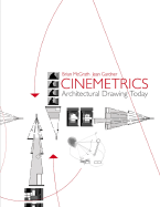 Cinemetrics: Architectural Drawing Today