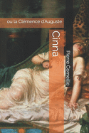 Cinna: ou la Clmence d'Auguste