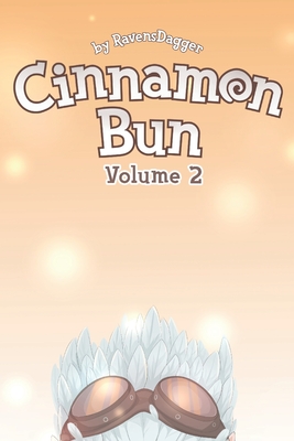 Cinnamon Bun (Volume Two): A Wholesome LitRPG - Dagger, Ravens