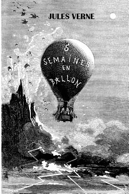 Cinq Semaines en ballon - Verne, Jules