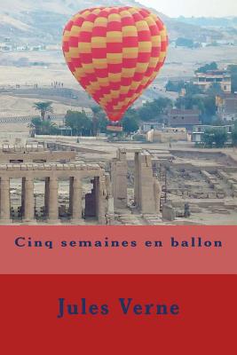 Cinq semaines en ballon - Verne, Jules