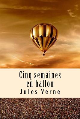 Cinq Semaines En Ballon - Verne, Jules