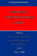 Cinq Siecles D'Histoire Politique D'Haiti: Tome III Vol1