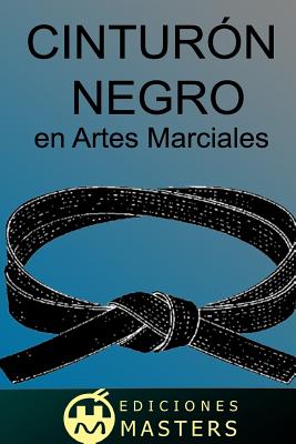 Cinturon Negro: En Artes Marciales - Agusti, Adolfo Perez