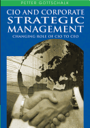 CIO and Corporate Strategic Management: Changing Role of CIO to CEO