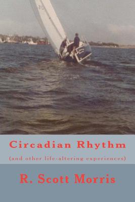 Circadian Rhythm - Morris, Robert Scott