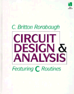 Circuit Design and Analysis: Featuring C Routines - Rorabaugh, C Britton