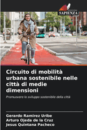 Circuito di mobilit? urbana sostenibile nelle citt? di medie dimensioni