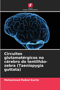 Circuitos glutamatrgicos no crebro do tentilho-zebra (Taeniopygia guttata)