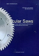 Circular Saws: Their Manufacture, Maintenance and Application in the Woodworking Industries