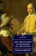 Circulation of the Blood - Harvey, William C, M.S., and Wear, Andrew (Editor)