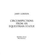 Circumspections from an Equestrian Statue