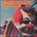 Circus Clown Calliope! Vols. 1-2