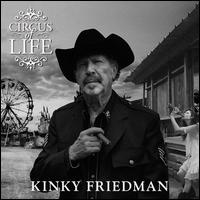 Circus of Life - Kinky Friedman