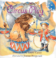 Circus Play - Carter, Anne Laurel