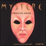 Cirque du Soleil: Mystre