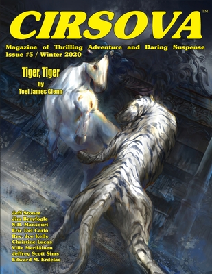 Cirsova Magazine of Thrilling Adventure and Daring Suspense Issue #5 / Winter 2020 - Glenn, Teel James, and Alexander, P (Editor), and Oxenuk, Anton (Cover design by)