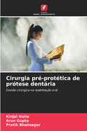 Cirurgia pr?-prot?tica de pr?tese dentria