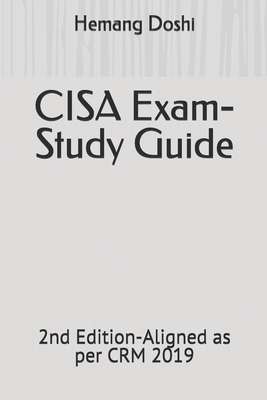 CISA Exam-Study Guide by Hemang Doshi - Doshi, Hemang