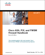 Cisco Asa, Pix, and Fwsm Firewall Handbook - Hucaby, Dave