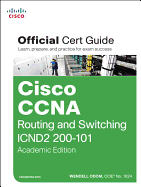Cisco CCNA Routing and Switching Icnd2 200-101 Official Cert Guide, Academic Edition