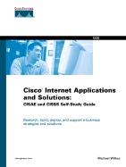 Cisco Internet Applications and Solutions Self-Study Guide: Cisco Internet Solutions Specialist