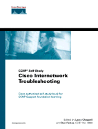 Cisco Internetwork Troubleshooting - Chappell, Laura A (Editor), and Farkas, Daniel (Editor), and Kelly, Thomas M (Foreword by)