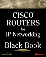 Cisco Routers for IP Networking Black Book (Book )