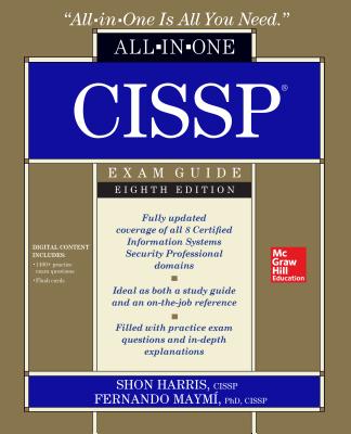 Cissp All-In-One Exam Guide, Eighth Edition - Harris, Shon, and Maymi, Fernando